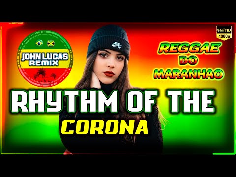 Corona - Rhythm Of The Night - REGGAE LINDO 2024 - Reggae Do Maranhão - Reggae Roots@JohnLucasRemix