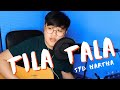 ✨tila tala - syd hartha (cover)✨