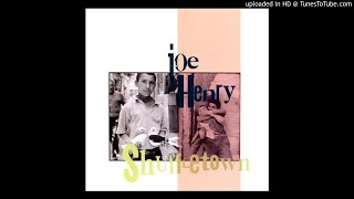Joe Henry - Make The World Go Away