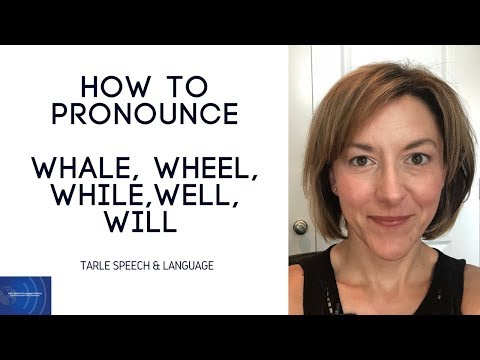 Learn to Pronounce WHALE, WHEEL, WHILE, WELL, WILL - English Pronunciation Lesson #learnenglish
