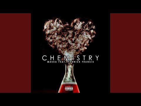 Chemistry (feat. Yannick Francis)
