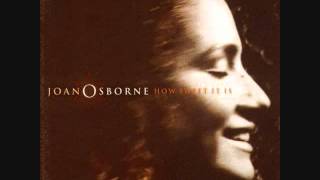 Joan Osborne – 01 I'll Be Around