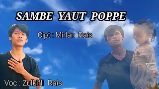 Download lagu Lagu Buol  ' Sambe Yaut Poppe ' mp3