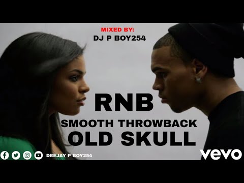 SMOOTH THROWBACK R&B  OLD SKULL MIX  | DJ P BOY254 | Ne Yo, Rihanna, Chris Brown, jordin sparks