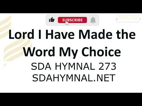Lord I Have Made The Word My Choice Instrumental With Lyrics | SDA HYMNAL 273