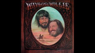 Waylon Jennings And Willie Nelson  &quot;Don&#39;t Cuss The Fiddle&quot;