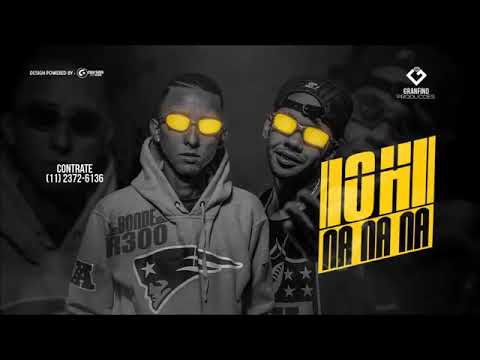 Bonde R300 - Oh Nanana (DJ CK) Lançamento 2017