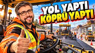YOL YAPTI KÖPRÜ YAPTI | ROADCRAFT