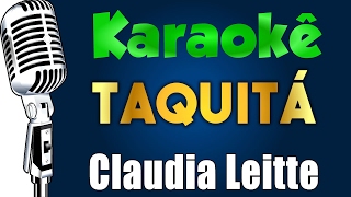 🎤 Claudia Leitte - Taquitá - Karaokê