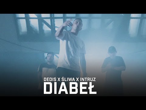 Dedis ft. Intruz, Śliwa - Diabeł (prod. Flame)