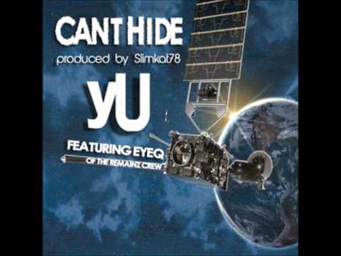 yU Feat. EyeQ - Can't Hide (Prod. By Slimkat78)