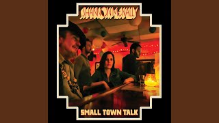 Small Town Talk