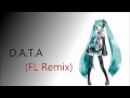 【AuraQualic - D.A.T.A. feat. Hatsune Miku】 (Fruity ...