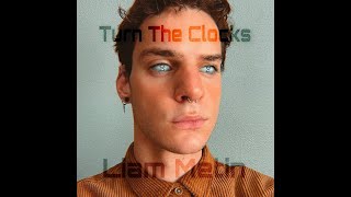 Thumbnail - Liam Metin - Turn the clocks (Official Video)