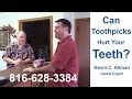 Toothpicks | Dental Expert | Kevin C. Allman | Can ...