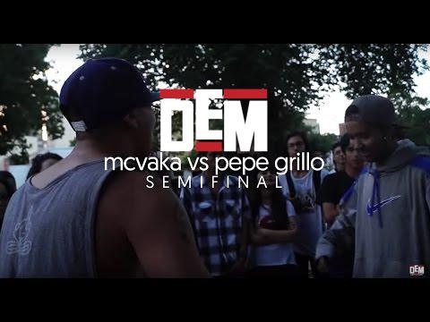 PEPE GRILLO vs MCVAKA: Semifinal - DEM 3