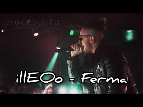 iLLEOo - Ferma (Official Audio) (akuklofortito)