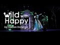 Tiny Teaser WILD WITH HAPPY