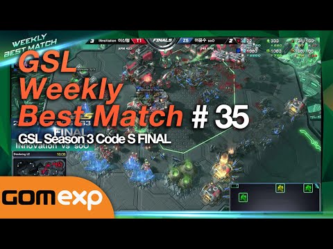 GSL Weekly Best Match #35 - Starcraft 2