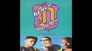 Heavy D and The Boyz - Is It Good To You