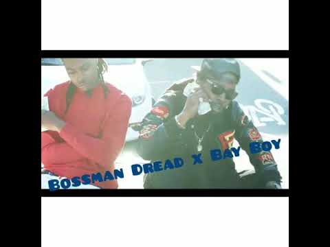 BossMan Dread x Bay Boy "Take That"