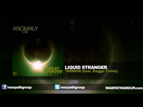 Liquid Stranger - Tremor (feat. Ragga Twins)