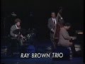 RAY BROWN TRIO