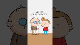 Os sábios conselhos do vovô
