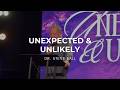 Unexpected & unlikely | Dr. Steve Ball