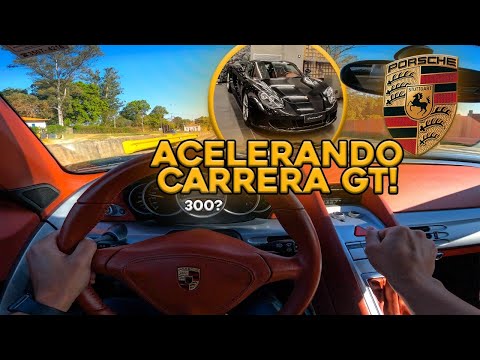 ACELERANDO TUDO COM O PORSCHE MAIS CARO DO BRASIL * PORSCHE CARRERA GT *