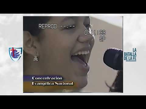 La batalla de la fe 2004 | Concentracion Evangelica Nacional