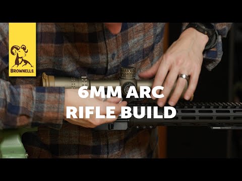 6mm ARC Rifle Build
