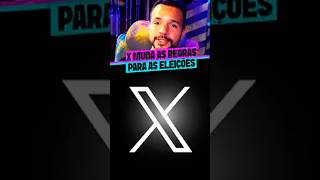 URGENTE! X MUDA AS REGRAS PARA ELEIÇÕES BRASILEIRAS