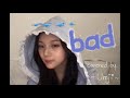 [Cover] bad - wave to earth | by. Umji