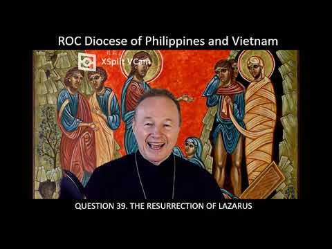 CLASS 39. THE RESURRECTION OF LAZARUS