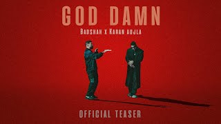 Badshah X Karan Aujla - God Damn (Official Teaser)