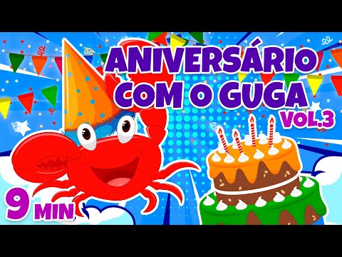 Aniversário com o Guga Vol. 3 - Giramille 9 min | Desenho Animado Musical