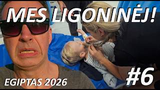 Kai atostogos virsta KOŠMARU: Rokui prireikė daktarų pagalbos 🇪🇬 | Egiptas 2026 # 6