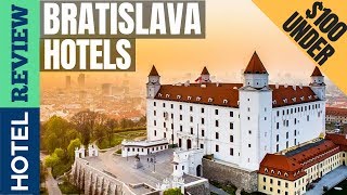 ✅Bratislava: Best Hotel In Bratislava [Under $100] (2022)