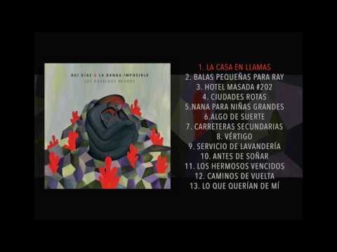 Rui Díaz & La Banda Imposible - Los heraldos negros (Álbum completo)