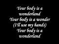 Your Body is a Wonderland Lyrics