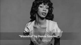 &quot;Wounded&quot; by Donna Summer