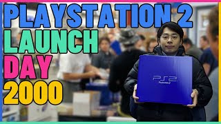 PlayStation 2 Launch Day 2000.