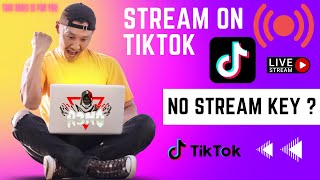 How To Stream On Tiktok (pc) No StreamKey  (2022)