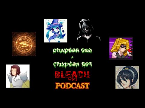 Bleach Wiki Podcast - Chapter 668 and 669 Review