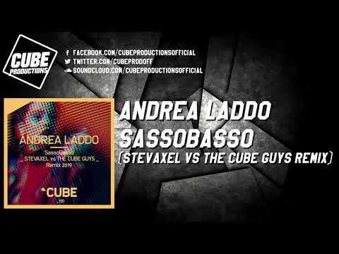 ANDREA LADDO - SassoBasso (StevAxel vs The Cube Guys remix) [Official]