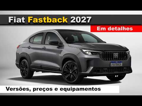 Fiat Fastback 2027 - O que mudou? Confira versões, equipamentos e preços
