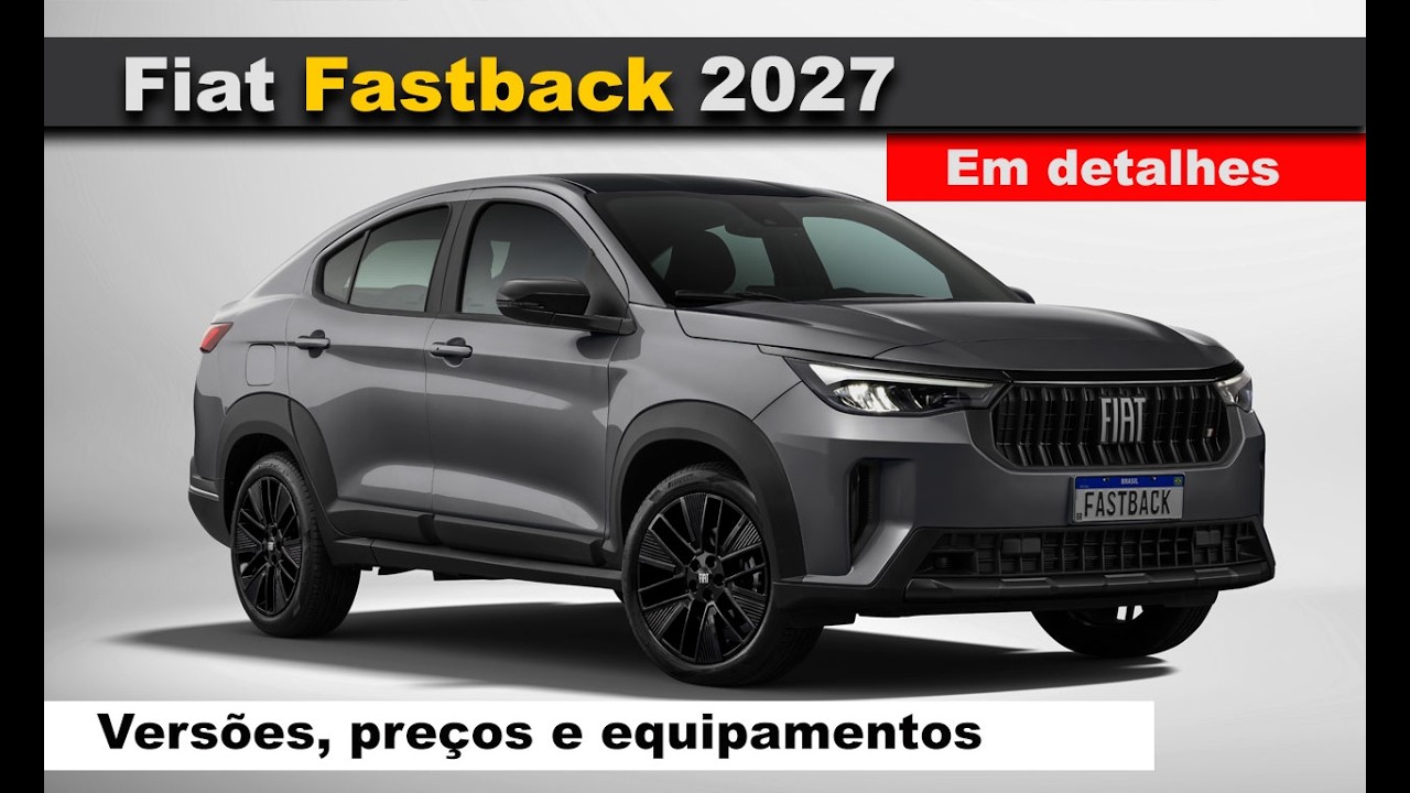Fiat Fastback 2027 - O que mudou? Confira versões, equipamentos e preços