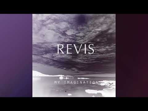 Revis -  My Imagination (Single 2023)