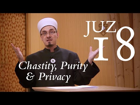 Castidade, Pureza e Privacidade – Sejad Mekić: Tafsir do Dia Juz 18